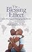The Blessing Effect: How Blessing is Changing the World