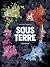 Sous terre