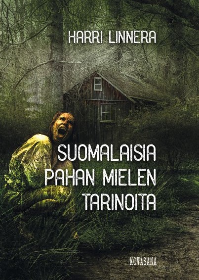 Suomalaisia pahan mielen tarinoita