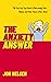 The Anxiety Answer: The Ste...