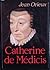 Catherine de Médicis ou la Reine noire