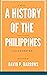 A History of the Philippines by David P. Barrows