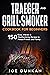 Traeger and Grill & Smoker Cookbook for Beginners by Joe Dunkan