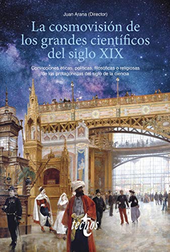 La cosmovisión de los grandes científicos del siglo XIX