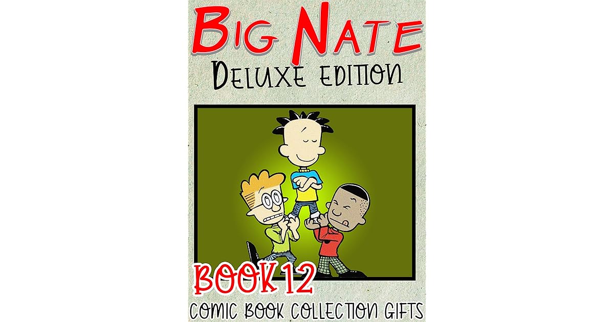 Comic book collection gifts Big Nate Deluxe edition Deluxe edition Big