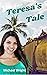 Teresa's Tale