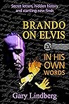 Brando on Elvis: In His Own Words Brando on Elvis: In His Own Words