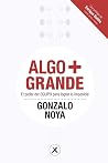 ALGO + GRANDE: El...