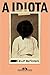 A idiota