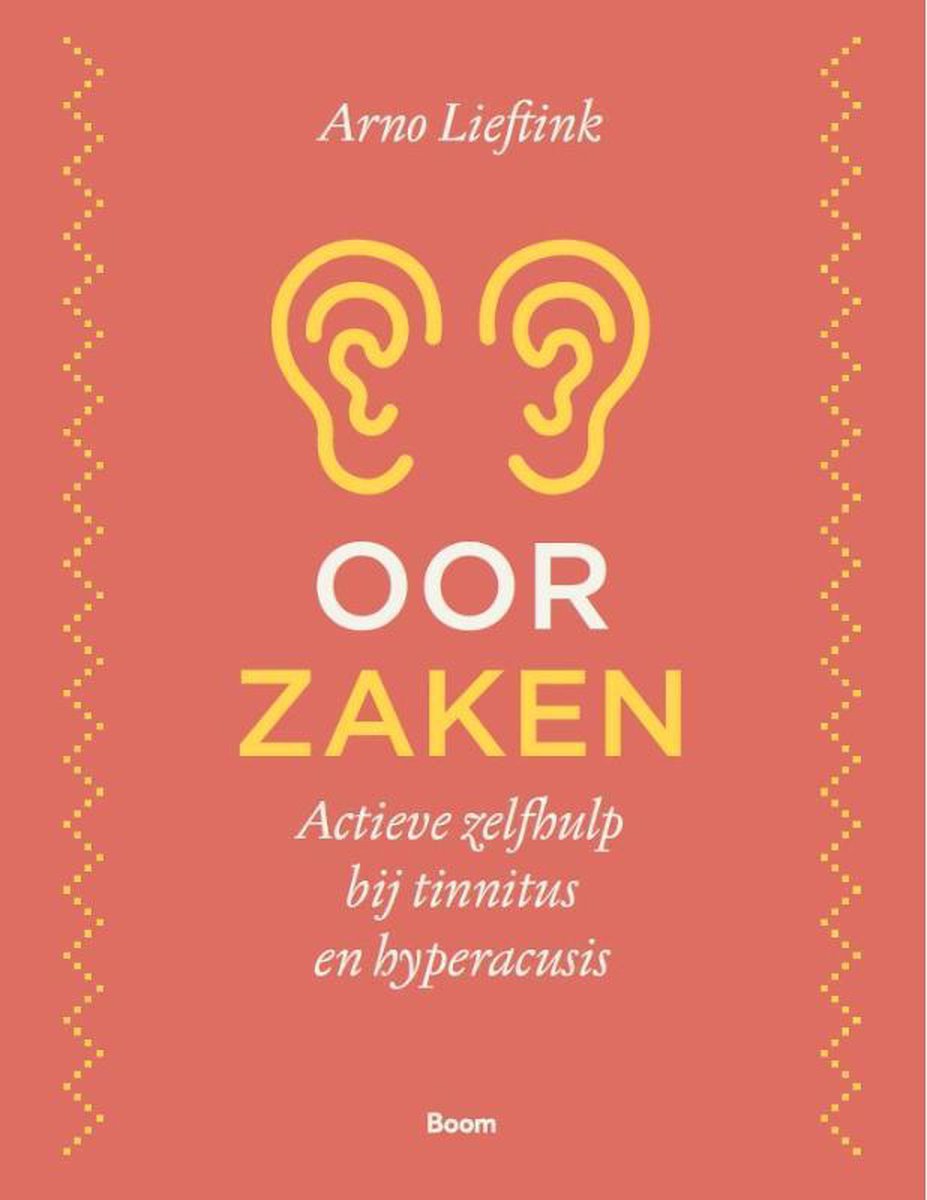 Oorzaken: actieve zelfhulp bij tinnitus en hyperacusis