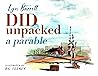 DID Unpacked : A Parable