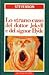 Lo strano caso del dottor Jekyll e del signor Hyde