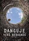 Danguje virš bedugnės
