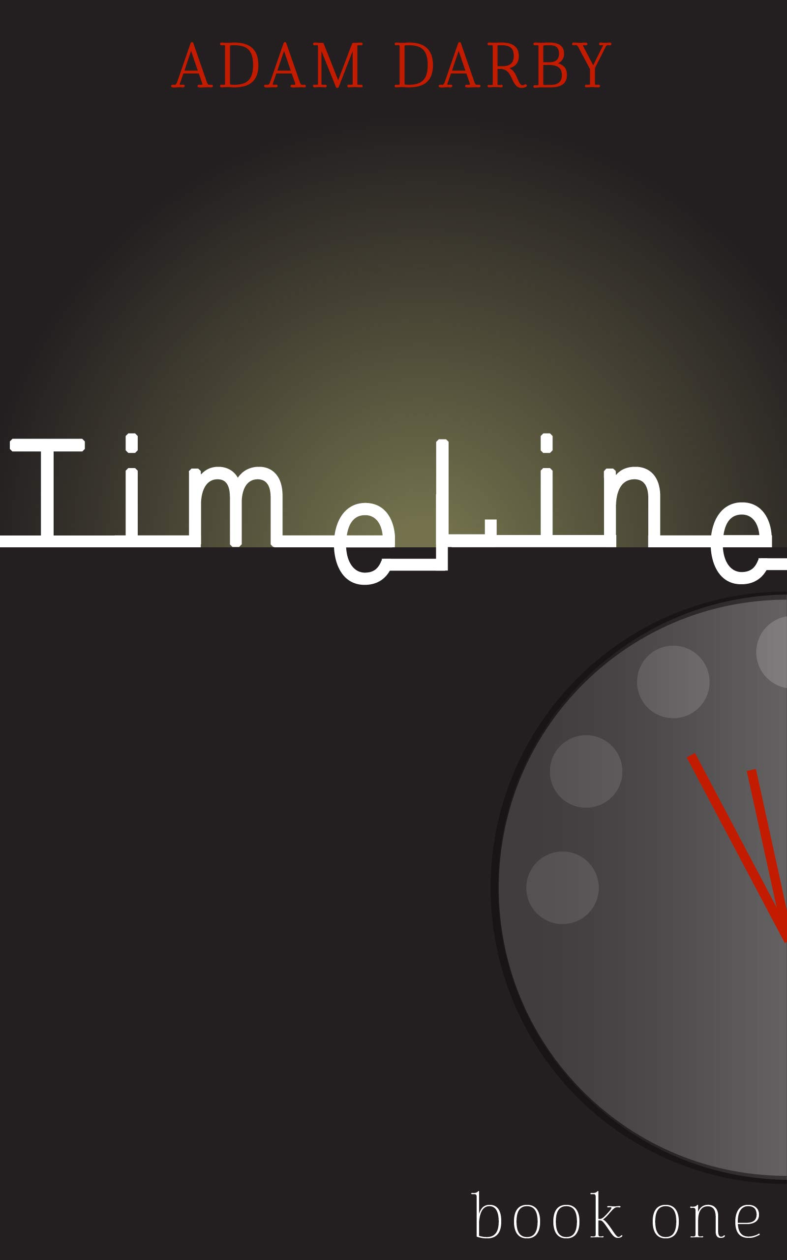 TIMELINE: BOOK ONE (Kindle Edition)