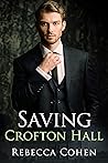 Saving Crofton Hall by Rebecca Cohen