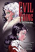 Evil Thing: A Villains Graphic Novel (Villains Graphic Novels #1) 