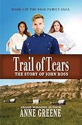 Trail of Tears: The Story of John Ross