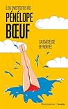 Les aventures de Pénélope Boeuf: L'audacieuse effrontée (1) Les aventures de Pénélope Boeuf: L'audacieuse effrontée (1)