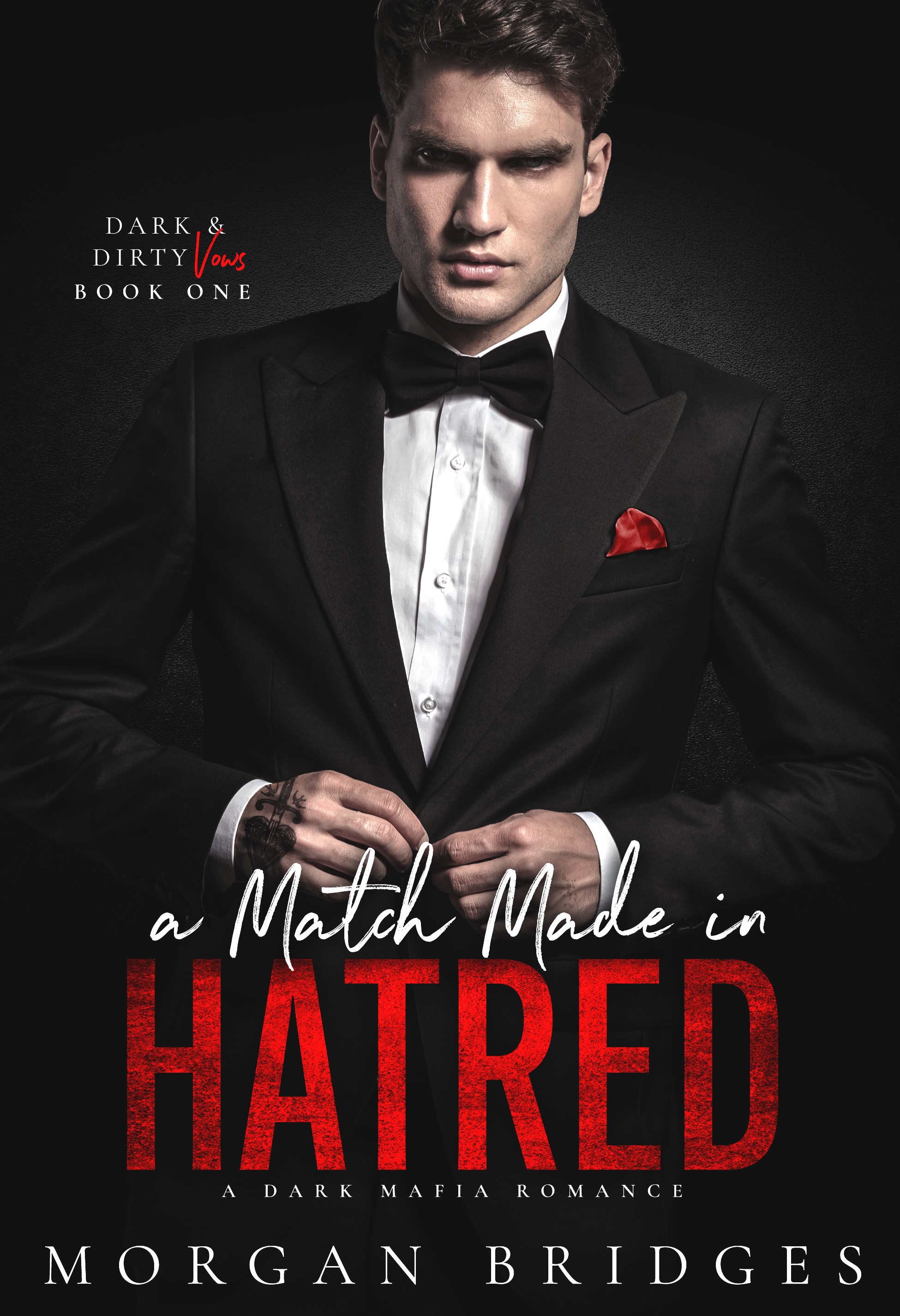 A Match Made in Hatred (Down & Dirty Vows, #1)