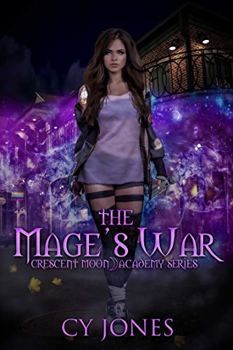 The Mage's War (Crescent Moon Academy, #1)