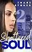 SHATTERED SOUL 2 by Imani Stokes