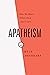 Apatheism: How We Share When They Don't Care
