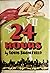 24 Hours by Louis Bromfield