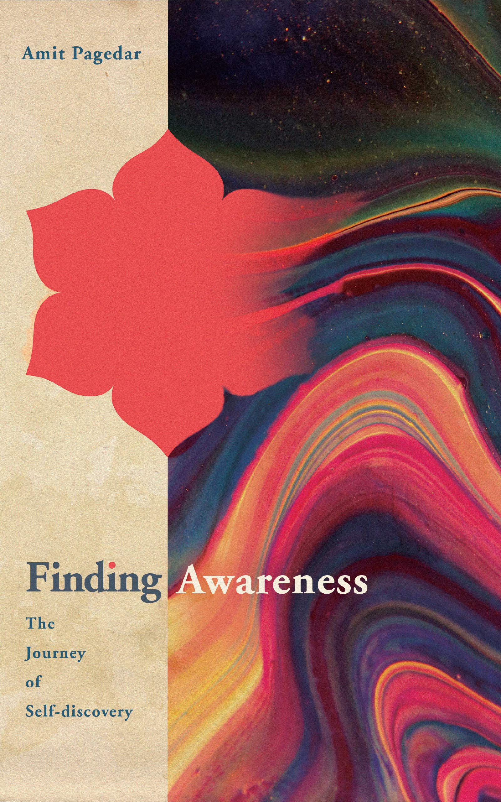 Finding Awareness: The Journey of Self-discovery (Kindle Edition)