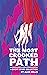 The Most Crooked Path: A Sh...