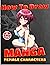 How To Draw Manga: Drawing ...