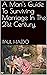 A Man's Guide To Surviving Marriage In The 21st Century. (Standalone Religion, Philosophy, and Politics Books)
