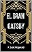 El gran Gatsby (traducción ...