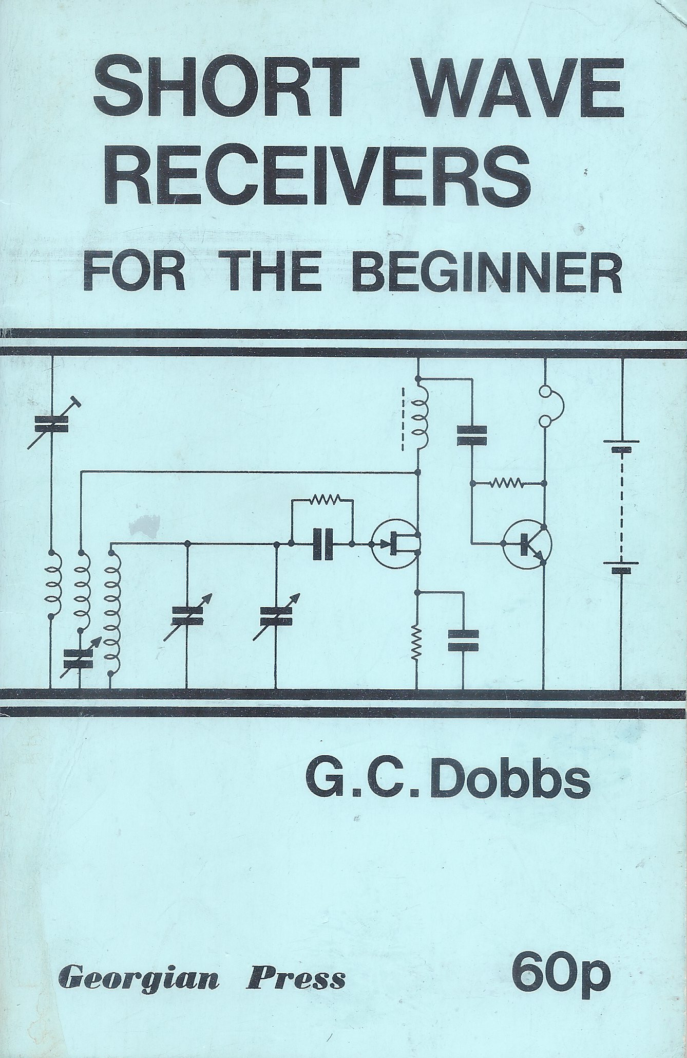 Short Wave Receivers For The Beginner