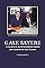 Gale Sayers - a Class Act, ...