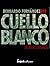Cuello Blanco: Denaro sporco (Americhe Vol. 3) (Italian Edition)