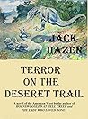 Terror on the Deseret Trail by Jack Hazen