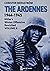 The Ardennes 1944-1945 Volu...
