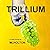 Trillium