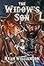 The Widow’s Son: A Novel of the Weird West (Zarahemla Two Crows Book 1)