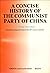 A Concise History of the Communist Party of China by Sheng Hu