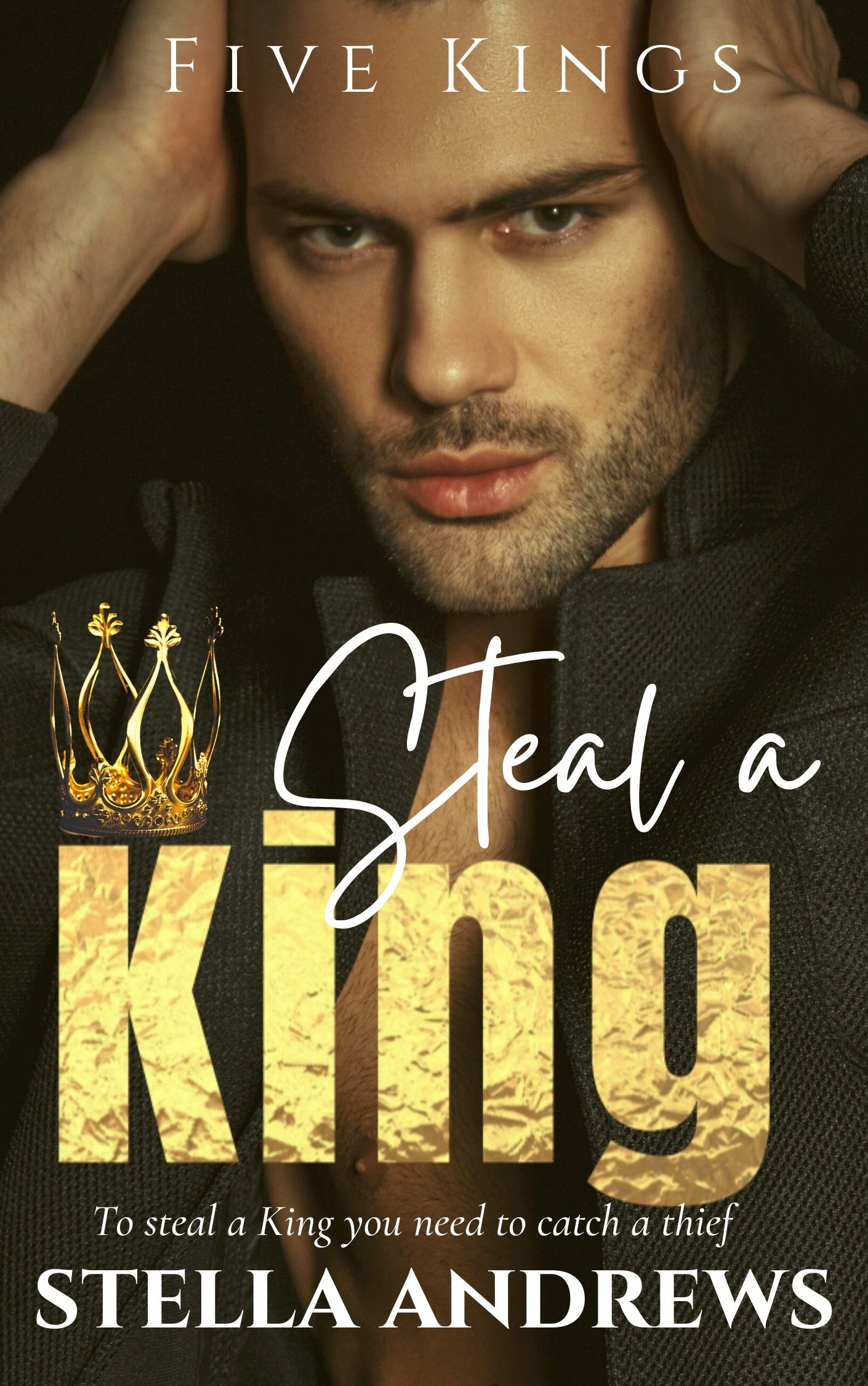 Steal a King (Five Kings #3)