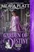 Garden of Destiny (Dark Gardens, #4) by Meara Platt