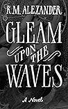 Gleam Upon the Waves