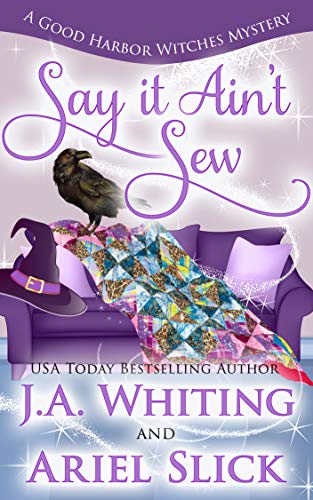 Say It Ain't Sew (Good Harbor Witches #2)