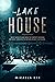 The Lake House (Lake House, #1)