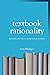 Textbook Rationality: Rationality - and why we should teach it in schools
