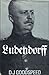 Ludendorff:  Soldier, Dicta...