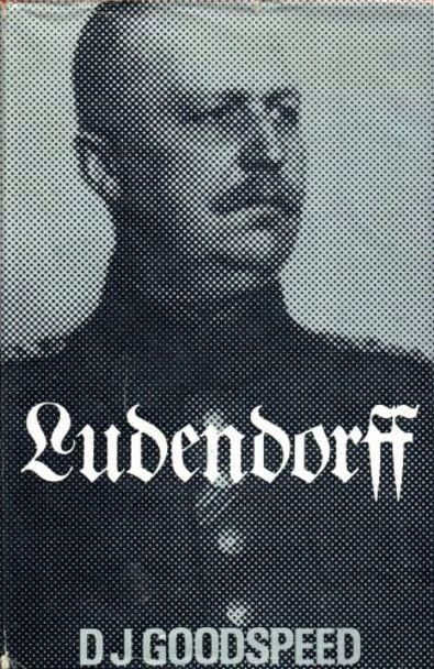 Ludendorff:  Soldier, Dictator, Revolutionary (Hardcover)