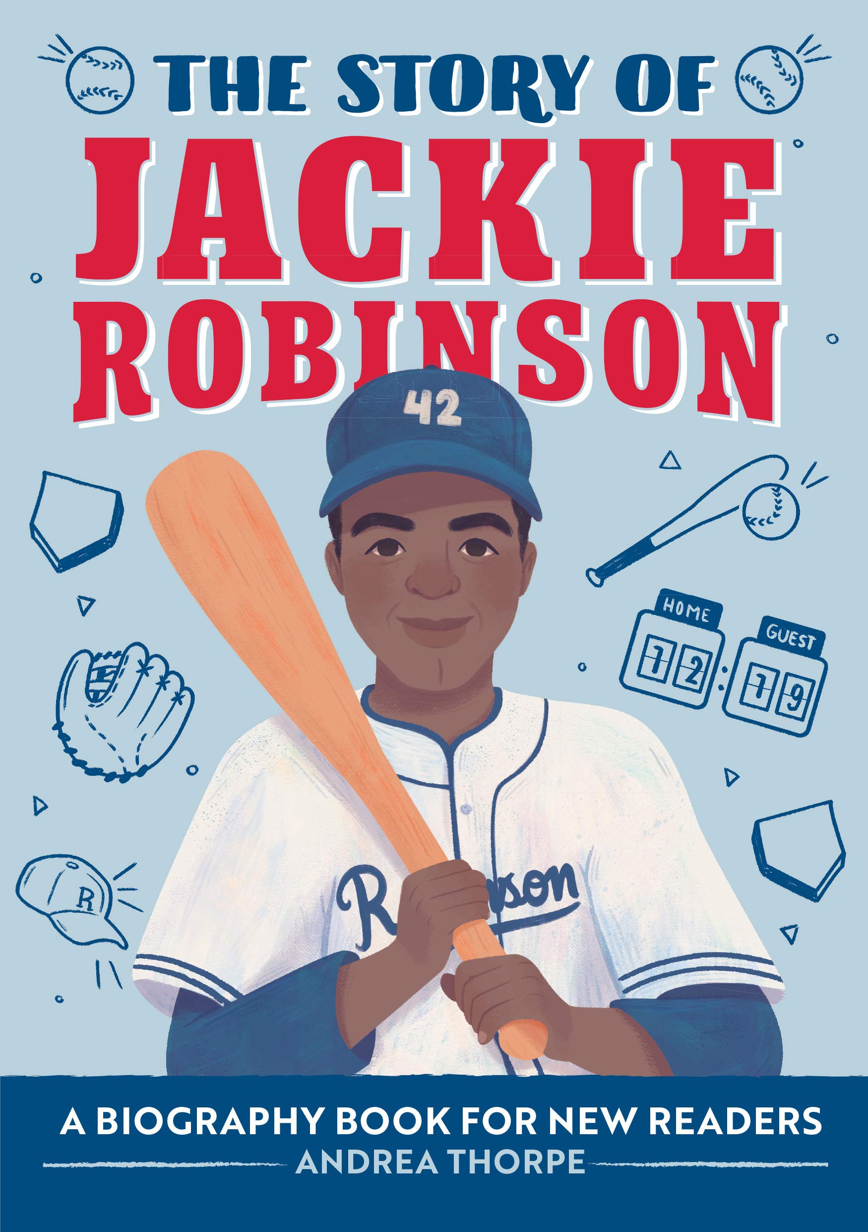 The Story of Jackie Robinson: A Biography Book for New Readers: An Inspiring Biography for Young Readers (Kindle Edition)