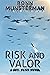 Risk and Valor (Sgt. Dunn, ...